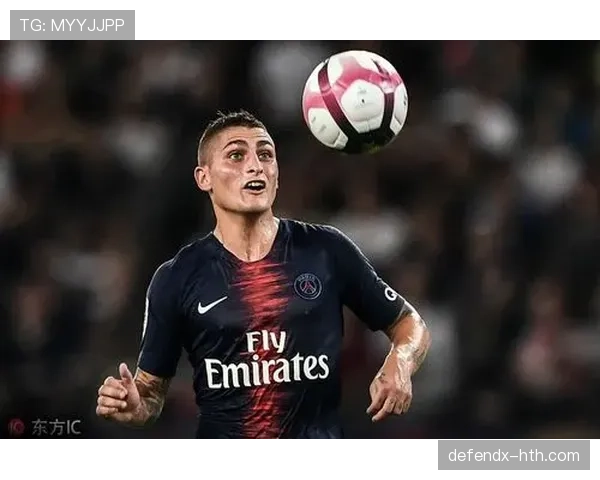 维拉蒂大幅加薪续约巴黎圣日耳曼，正式确立中场核心地位